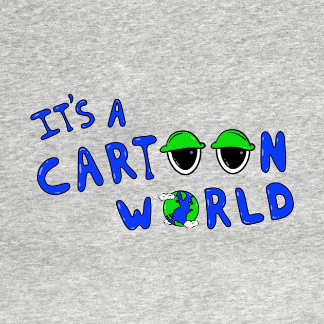 It's A Cartoon World by It's A Cartoon World